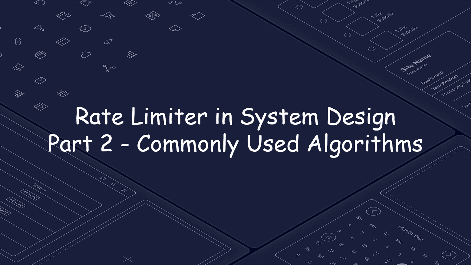Rate Limiter Part 2 - Commonly Used Algorithms